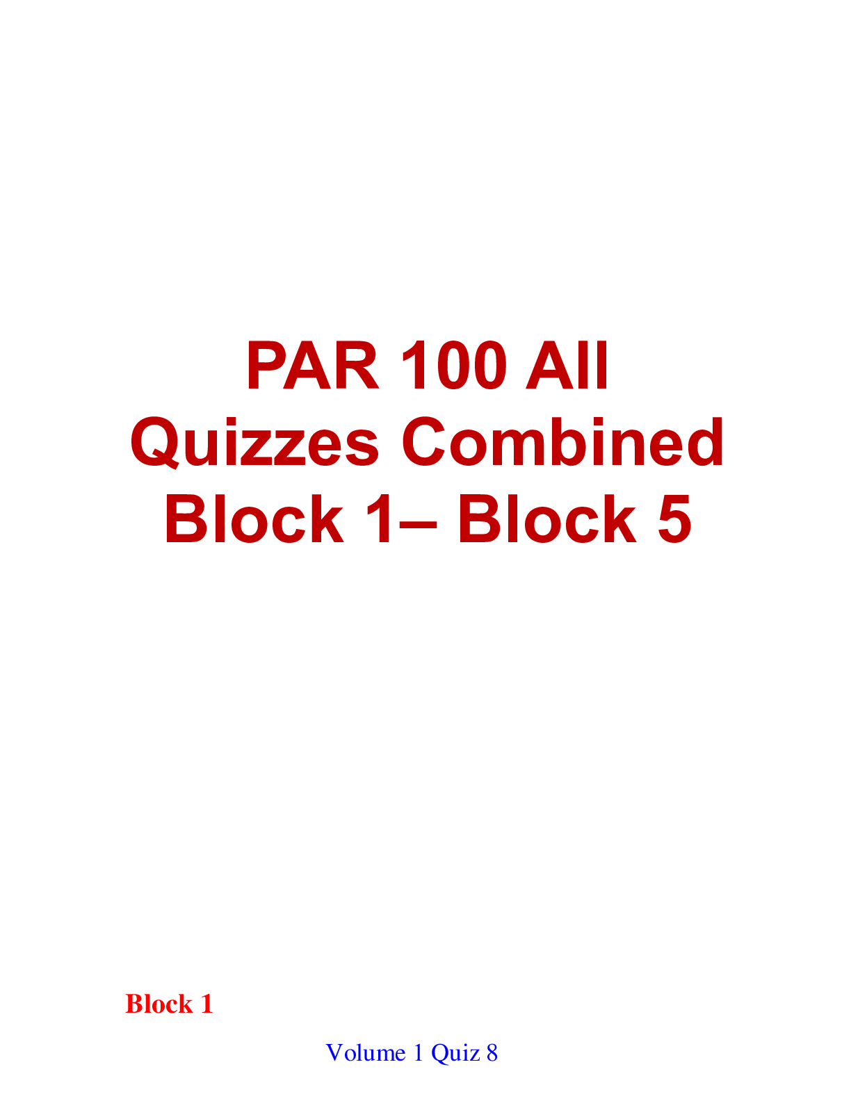 Preview of PAR 100 All Quizzes Combined (Block 1– Block 5)